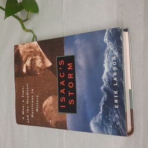 Isaac's storm by Erik Larson A man N the deadliest hurricaine season